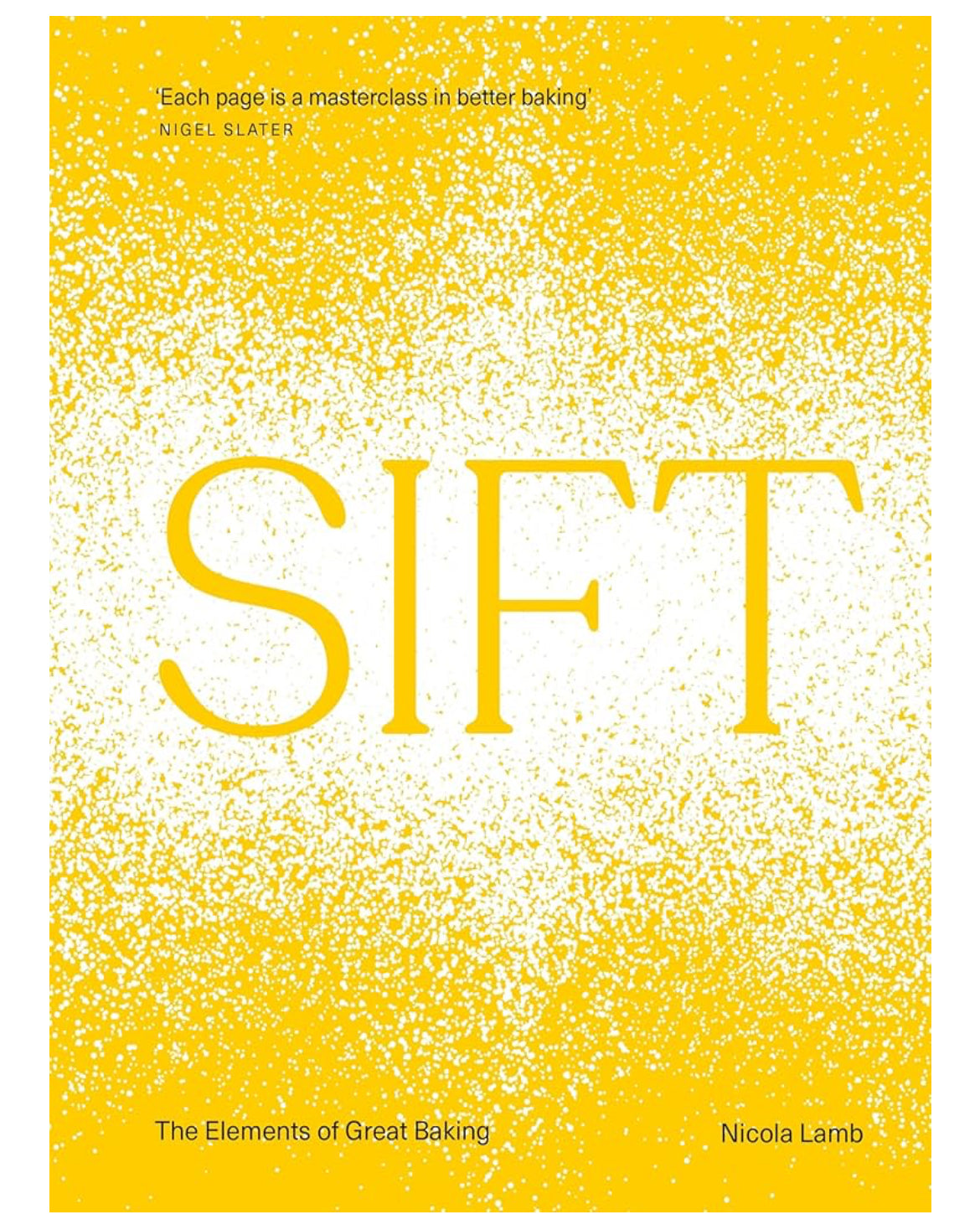 SIFT Cookbook - The Food Book of the Year by Nicola Lamb