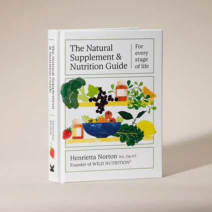 The Natural Supplement & Nutrition Guide - Cookbook by Henrietta Norton